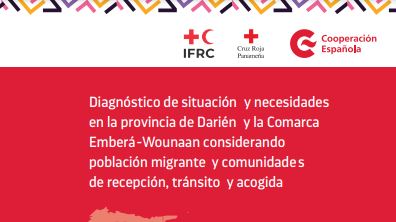 Diagnóstico de situación y necesidades en la provincia de Darién y la Comarca Emberá-Wounaan ...